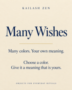 Kailash Zen Many Wishes story card: Many colors. Your own meaning. Choose a color. Give it a meaning that is yours.