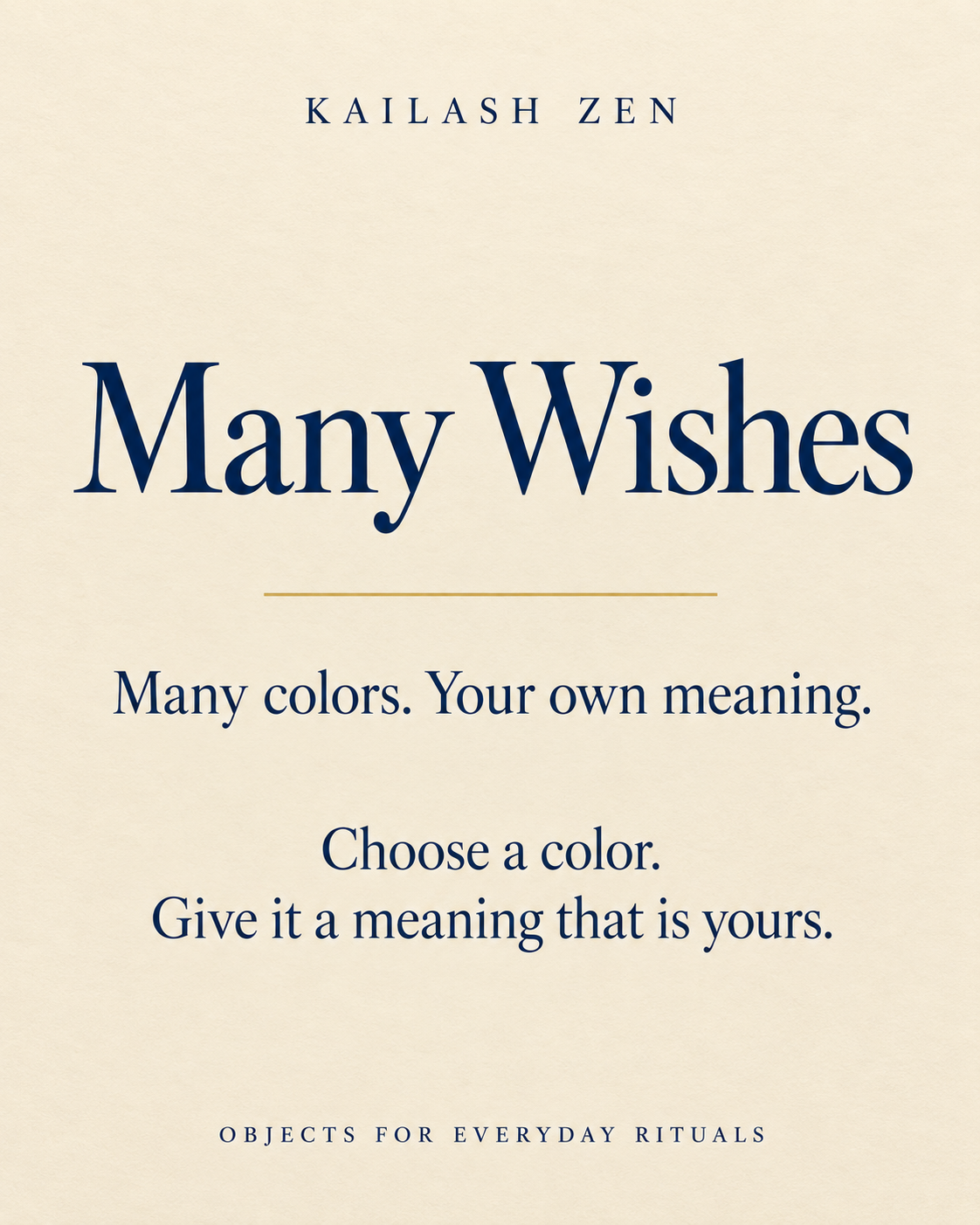 Kailash Zen Many Wishes story card: Many colors. Your own meaning. Choose a color. Give it a meaning that is yours.